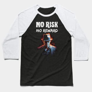 No Risk, No Reward - Detective - Sci-Fi Baseball T-Shirt